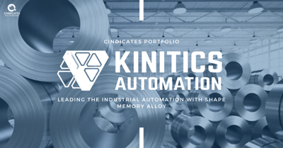 Kinitics is Leading the Industrial Automation with Shape Memory Alloy